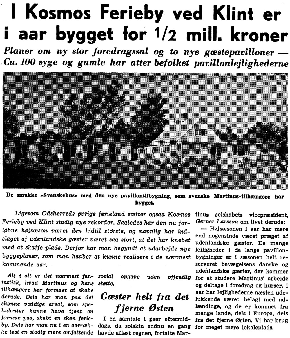 Avisartikel: I Kosmos Ferieby ved Klint er i aar bygget for 1/2 mill. kroner