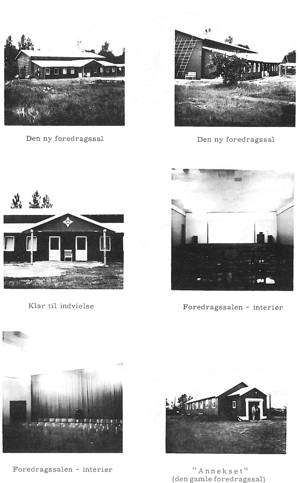 Den ny foredragssal. Klar til indvielse. Foredragssalen - interiør. 'Annekset' (den gamle foredragssal)