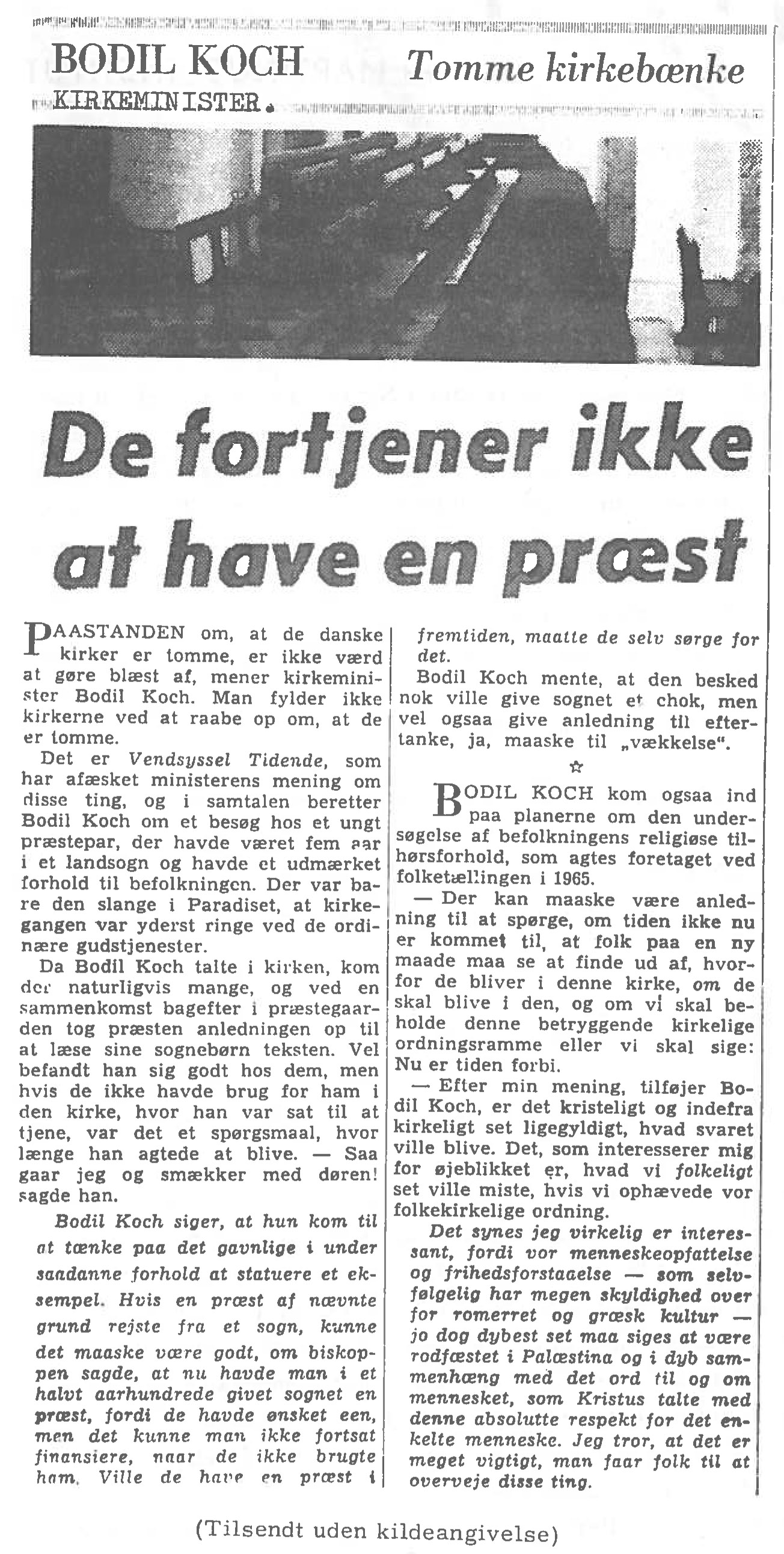 [Avisartikel:] De fortjener ikke at have en præst