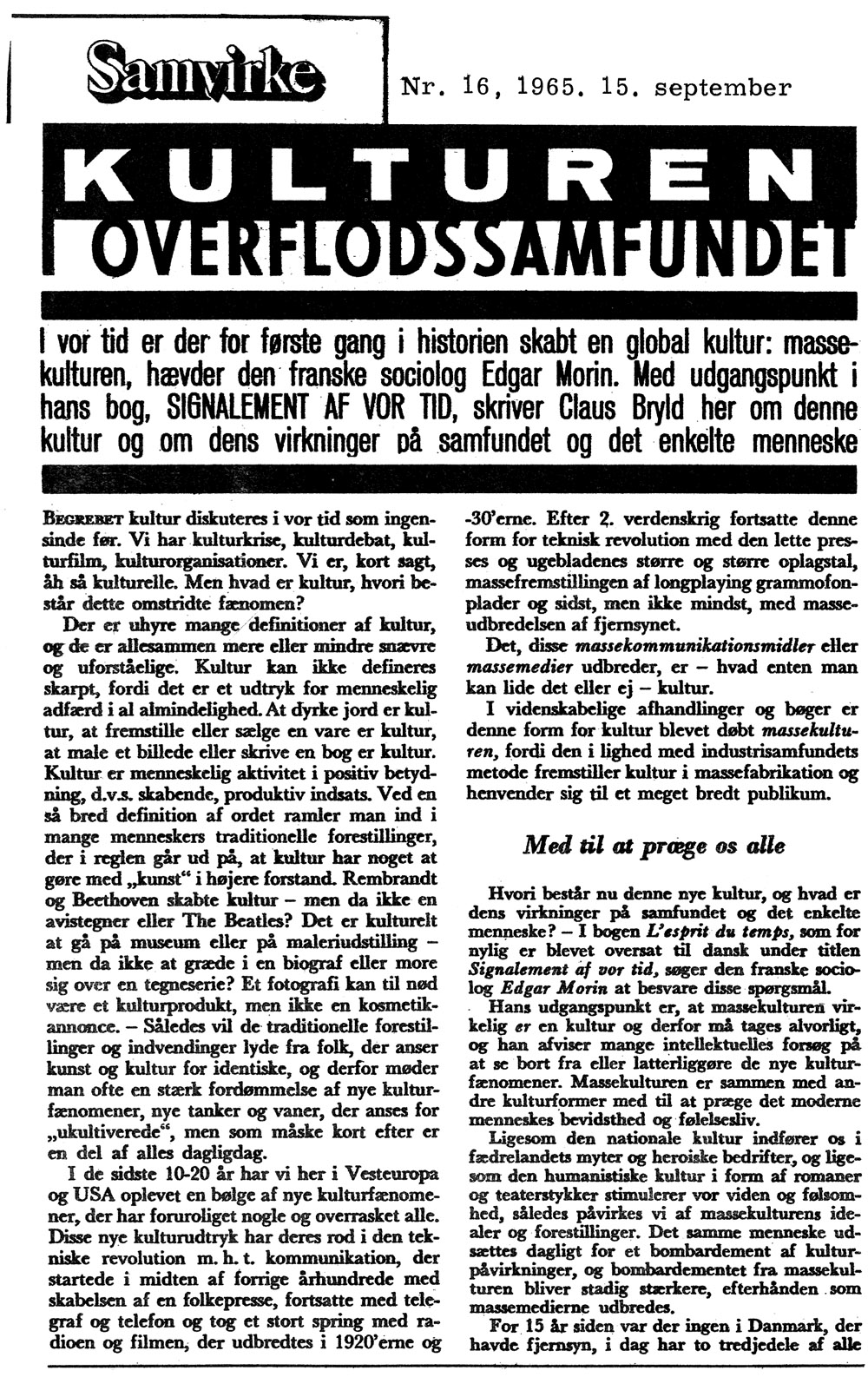 [Avisartikel:] Kulturen i overflodssamfundet