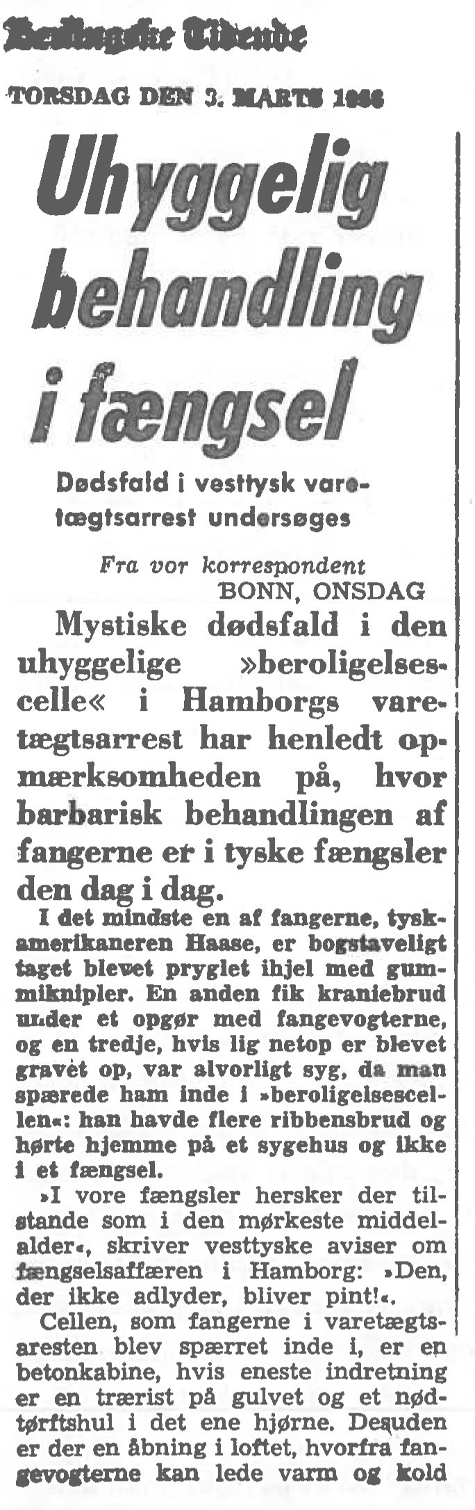 [Avisartikel:] Uhyggelig behandling i fængsel
