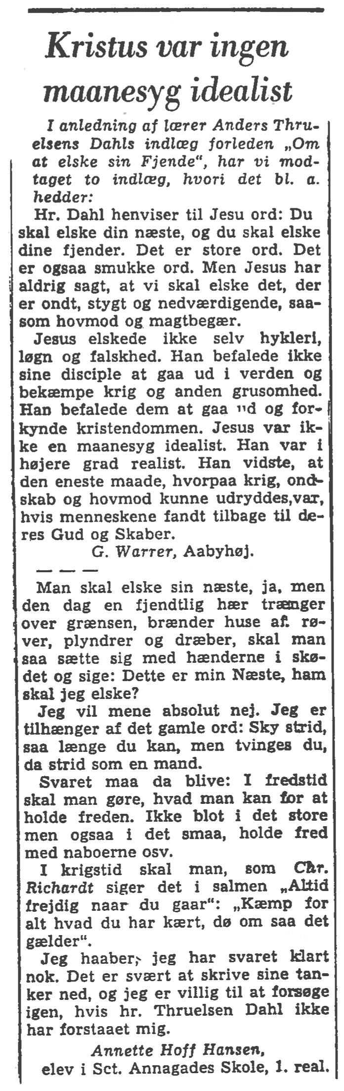 [Avisartikel:] Kristus var ingen maanesyg idealist
