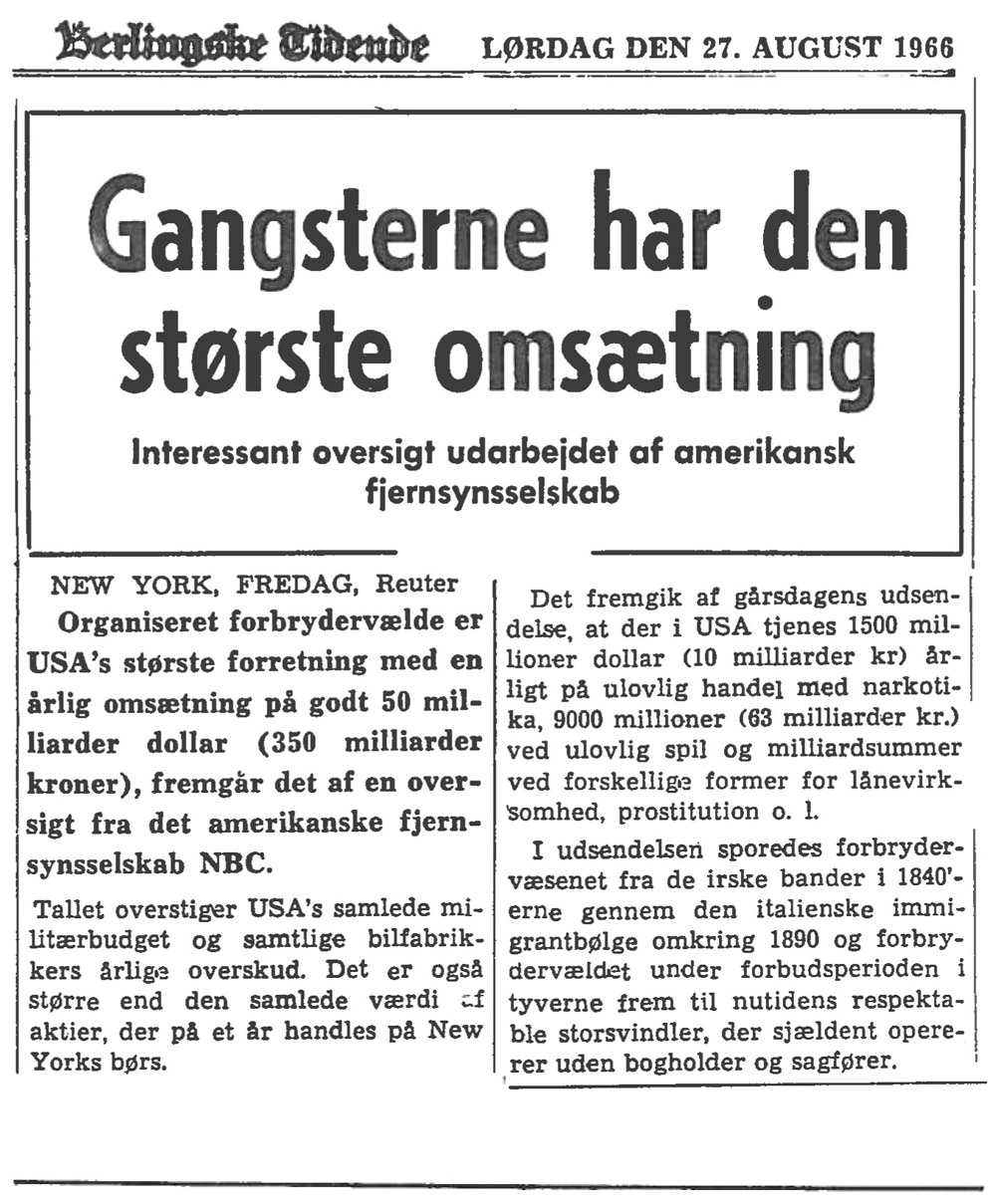 [Avisartikel:] Gangsterne har den største omsætning