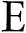 E