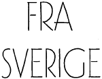 FRA SVERIGE