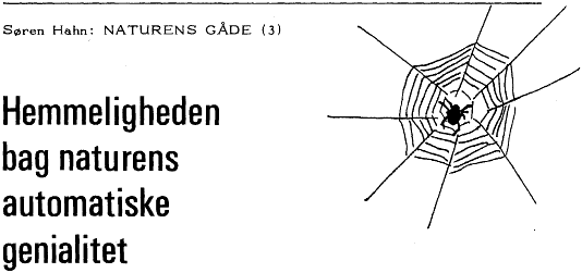 Søren Hahn: Naturens gåde (3). Hemmeligheden bag naturens automatiske genialitet.