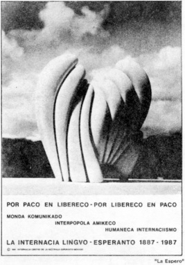 Por paco en libereco - por libereco en paco. Monda komunikado. Interpopola amikeco. Humaneca internaciismo. La internacia lingvo - esperanto 1887-1987. 'La Espero'