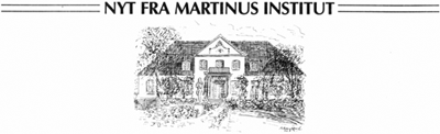 Nyt fra Martinus Institut