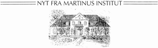 Nyt fra Martinus Institut