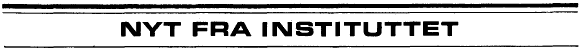 Nyt fra Instituttet