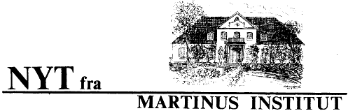 Nyt fra Martinus Institut