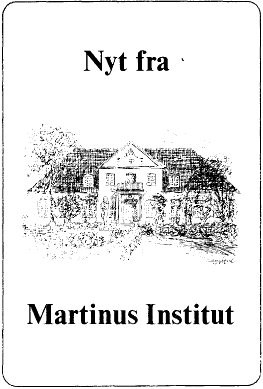 Nyt fra Martinus Institut
