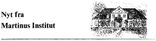 Nyt fra Martinus Institut