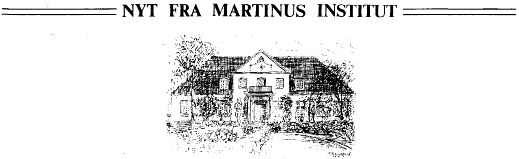 Nyt fra Martinus Institut
