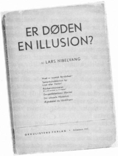 Er døden en illusion? Af Lars Nibelvang