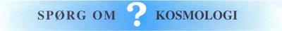 Spørg om kosmologi