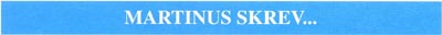 Martinus skrev...