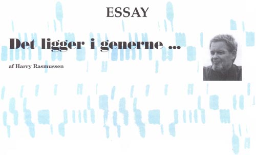 Essay: Det ligger i generne ... . af Harry Rasmussen