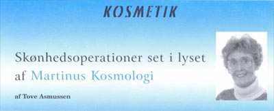 Kosmetik. Skønhedsoperationer set i lyset af Martinus Kosmologi. af Tove Asmussen