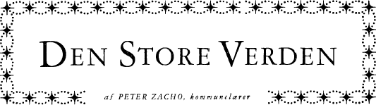 DEN STORE VERDEN af PETER ZACHO, kommunelærer