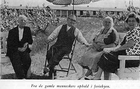 Fra de gamle menneskers ophold i feriebyen.