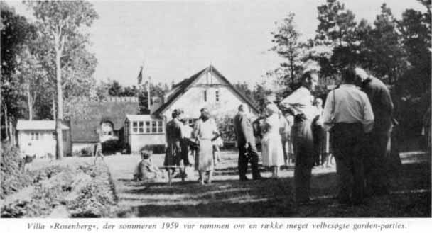 Villa »Rosenberg«, der sommeren 1959 var rammen om en række meget velbesøgte garden-parties.