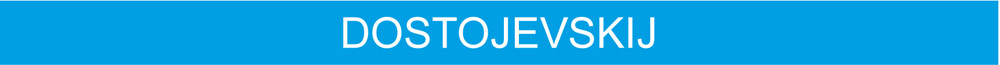 DOSTOJEVSKIJ