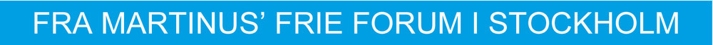 Fra Martinus' Frie Forum i Stockholm