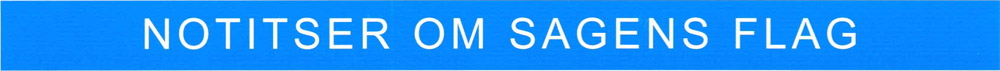 Notitser om sagens flag