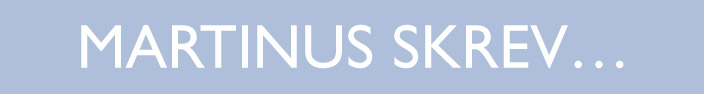 Martinus skrev...