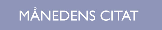 Månedens citat