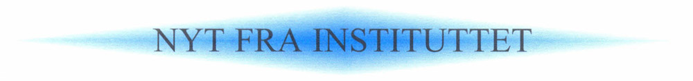 Nyt fra Instituttet