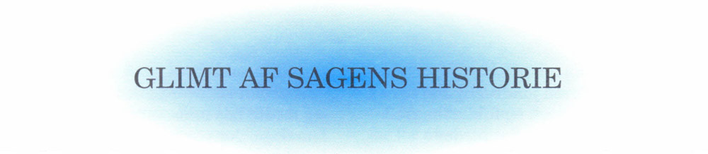 Glimt af sagens historie