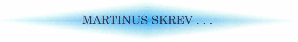 Martinus skrev...