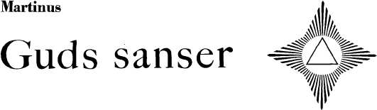 Martinus: Guds sanser