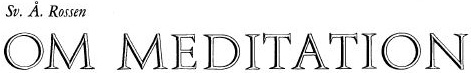 Sv. Å. Rossen: Om meditation