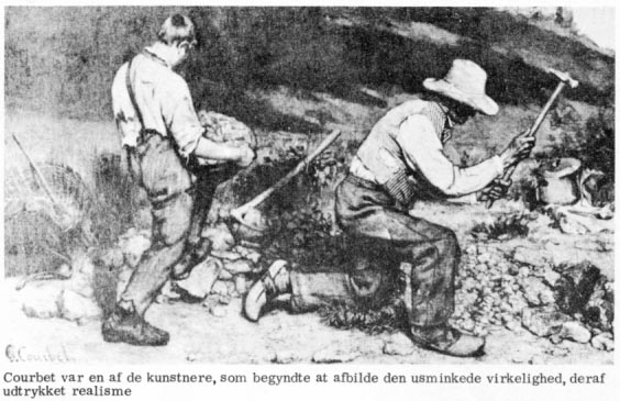 Courbet var en af de kunstnere, som begyndte at afbilde den usminkede virkelighed, deraf udtrykket realisme