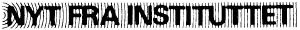 Nyt fra Instituttet